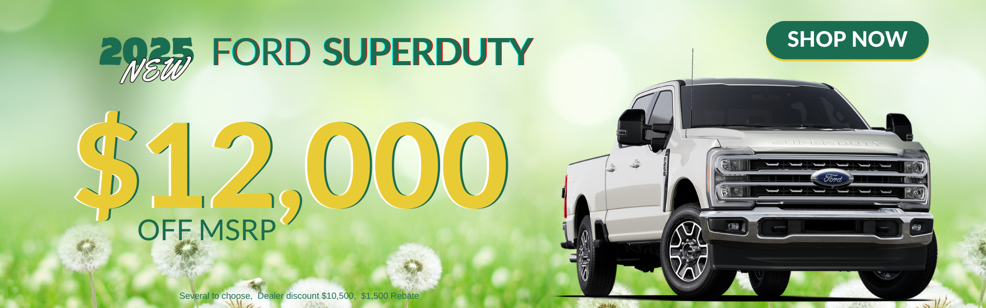 $12,000 OFF SUPERDUTY